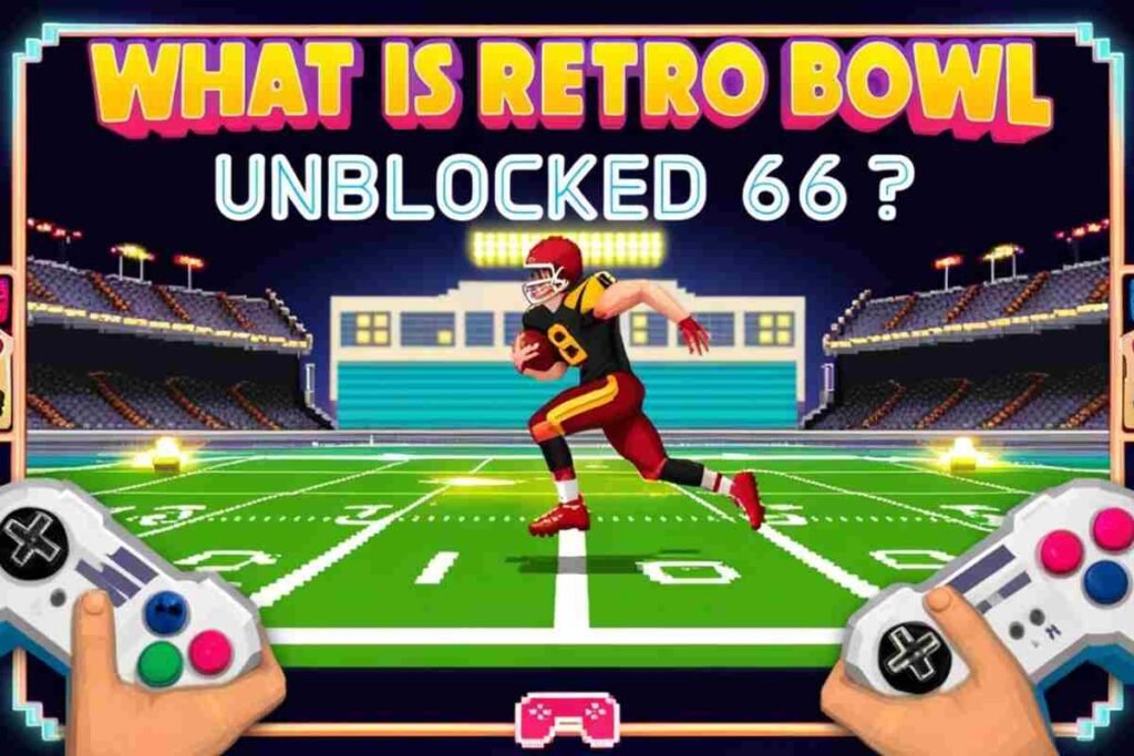 Retro Bowl Unblocked 66